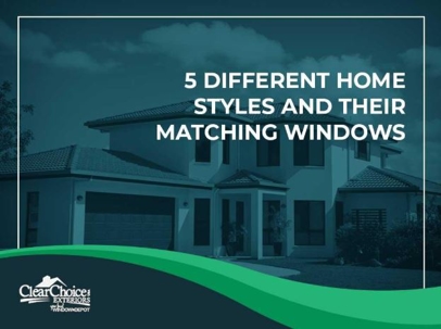 5 Different Home Styles and Their Matching Windows