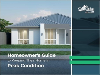 Homeowner’s Guide to Keeping Your Home In Peak Condition